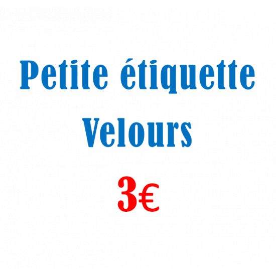 Petite étiquette velours 3€