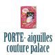 Kit Porte-aiguilles Couture Palace